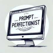 Prompt Perfectionist