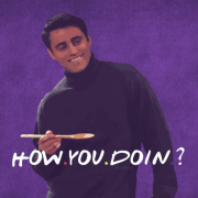 Joey Tribbiani !